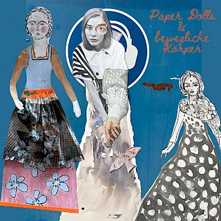 Poetische Körper und bewegliche Figuren (Paper Dolls) _ Figuren erzählen (Veranstaltungsort Schloss Blumenthal, Aichach)